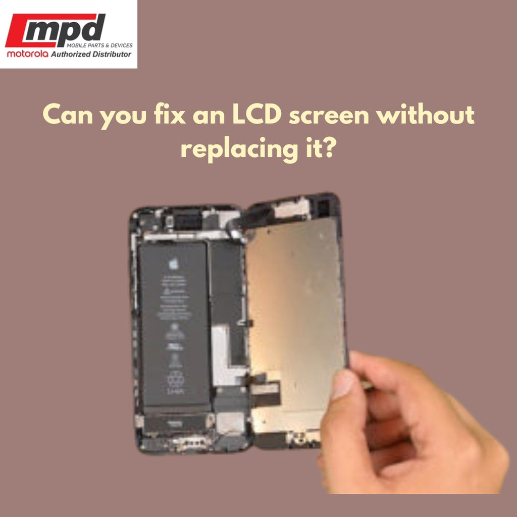 Can a broken LCD screen be fixed without replacing?