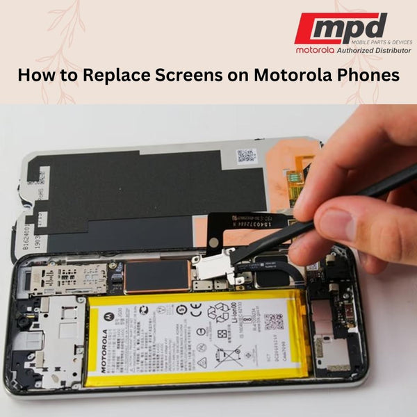 How to Replace Screens on Motorola Phones