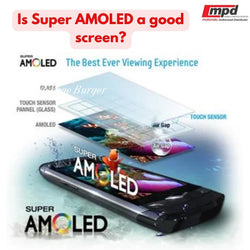 Is Super AMOLED a good screen?